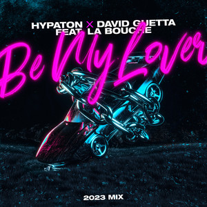 Hypaton; David Guetta; La Bouche